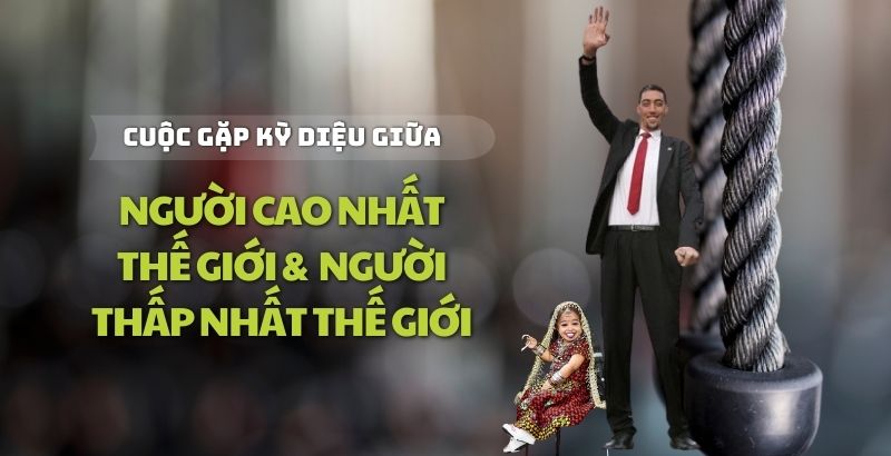 Nguoi Cao Nhat The Gioi 4  1723006408