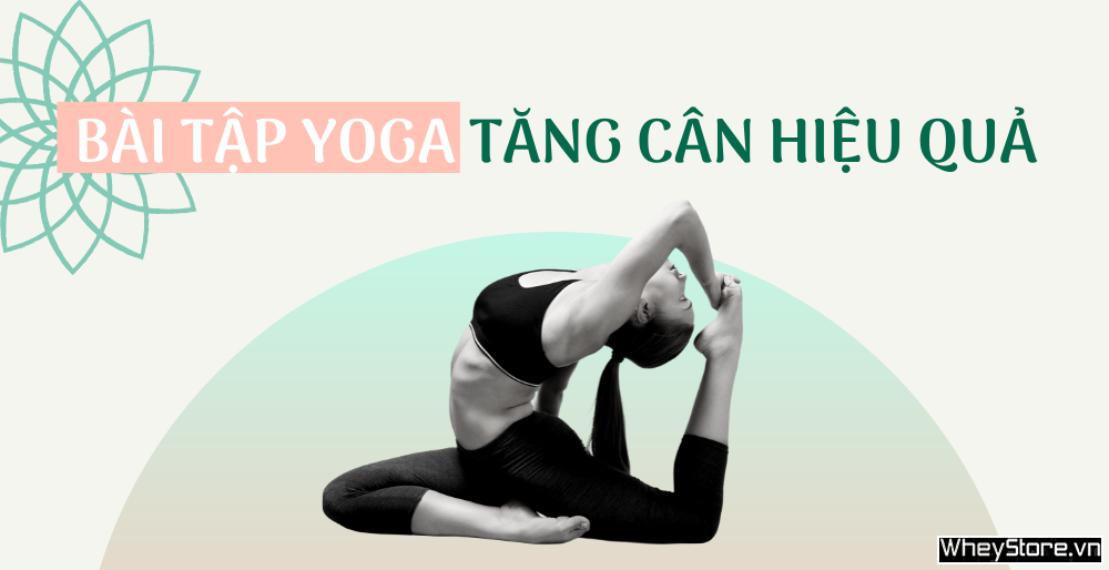 Upl 12 Bai Tap Yoga Tang Can Lay Lai Voc Dang Can Doi Khoe Manh 1622192606 Image 1622192606