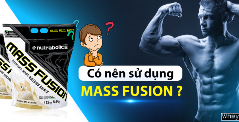 Review đánh giá Mass Fusion tăng cân có tốt không?