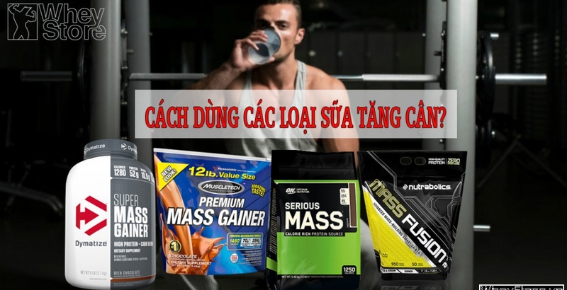 Cách dùng sữa tăng cân mass hiệu quả?