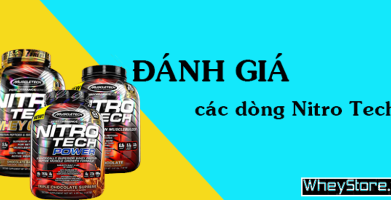 Đánh giá các dòng sữa Whey Nitro Tech của hãng MuscleTech