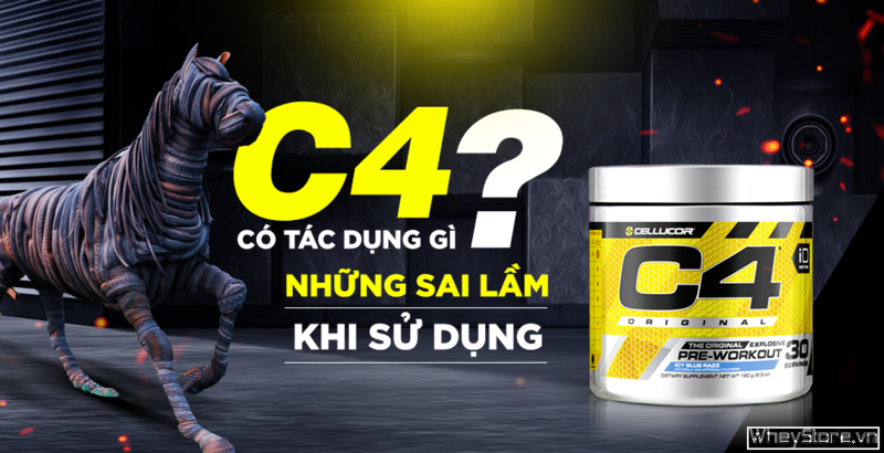 C4 có tác dụng gì? Những sai lầm khi sử dụng C4 Pre – Workout