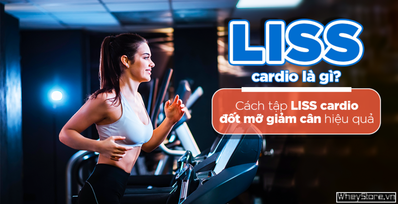 LISS cardio là gì? Cách tập LISS cardio đốt mỡ giảm cân hiệu quả