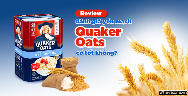 Review, đánh giá yến mạch Quaker Oats có tốt không?