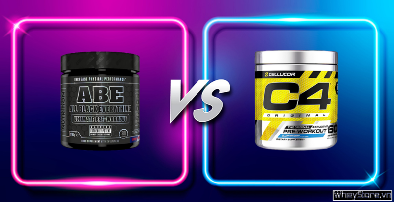 So sánh C4 và ABE, pre workout nào mạnh hơn?