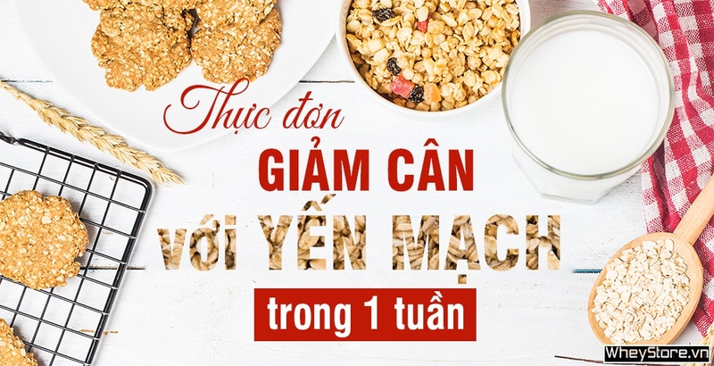 Thực đơn giảm cân với yến mạch trong 1 tuần