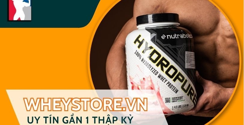 Wheystore – Gần một thập kỷ không ngừng nâng cao tầm vóc gymer Việt