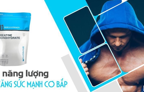 Review tác dụng và cách dùng Creatine monohydrate