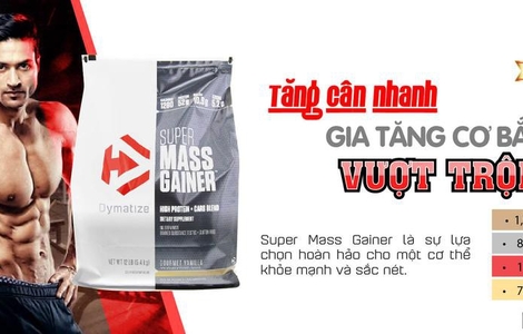 Đánh giá Super Mass Gainer - Sữa tăng cân nhanh cho người gầy