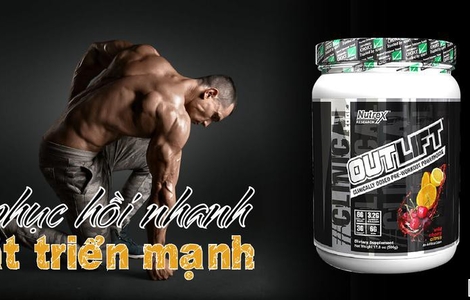 Đánh giá Nutrex Outlift – Pre workout an toàn và mạnh nhất