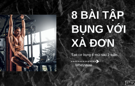 8 bài tập bụng với xà đơn giúp bạn tạo cơ 6 múi sau 2 tuần