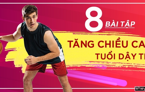 Top 8 bài tập tăng chiều cao ở tuổi dậy thì cho nam và nữ tại nhà