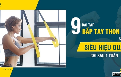 9 bài tập bắp tay thon gọn cho nữ siêu hiệu quả chỉ sau 1 tuần