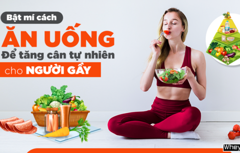Bật mí cách ăn uống để tăng cân tự nhiên cho người gầy
