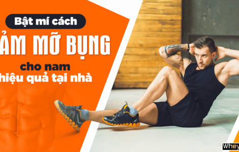 Bật mí cách giảm mỡ bụng cho nam hiệu quả tại nhà