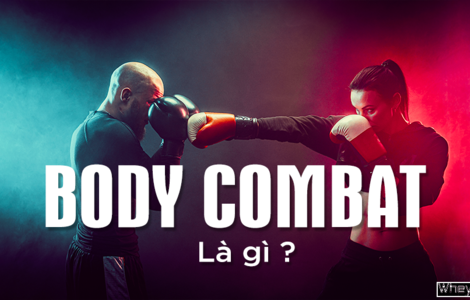 Body combat là gì? Lợi ích từ những bài tập Body combat