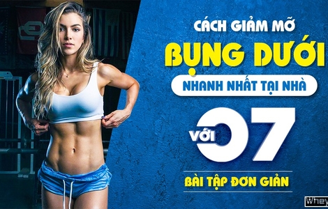Cách giảm mỡ bụng dưới nhanh nhất với 7 bài tập đơn giản