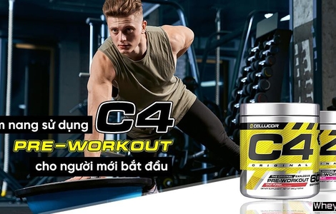 Cẩm nang sử dụng C4 Pre - Workout cho người mới bắt đầu
