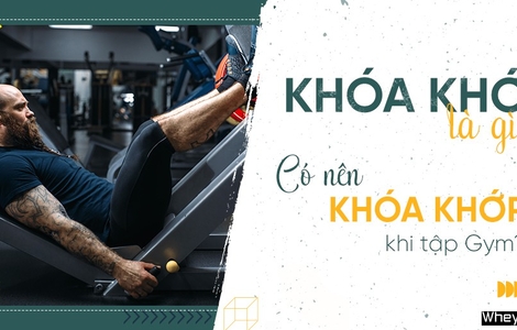 Khóa khớp là gì? Có nên khóa khớp khi tập Gym hay không?