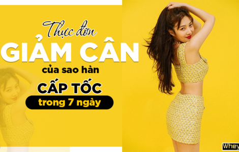 Thực đơn giảm cân của sao Hàn Quốc cấp tốc trong 7 ngày