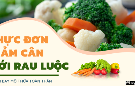Thực đơn giảm cân bằng rau củ luộc đánh bay mỡ thừa toàn thân