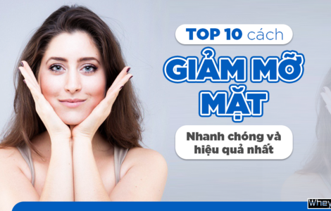 Top 10 cách giảm béo mặt hiệu quả cấp tốc trong 3 ngày