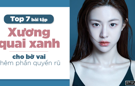 Top 7 bài tập xương quai xanh cho bờ vai thêm phần quyến rũ