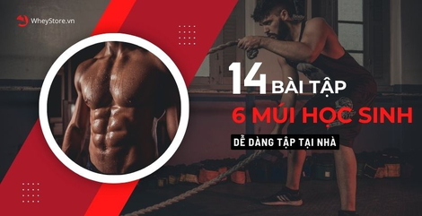 14 bài tập cơ bụng 6 múi học sinh dễ dàng tập tại nhà