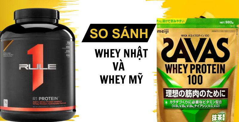 So sánh Whey Protein của Nhật và USA – Nên chọn loại nào để tăng cơ hiệu quả hơn?