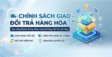 Chính sách vận chuyển - kiểm tra - đổi trả hàng