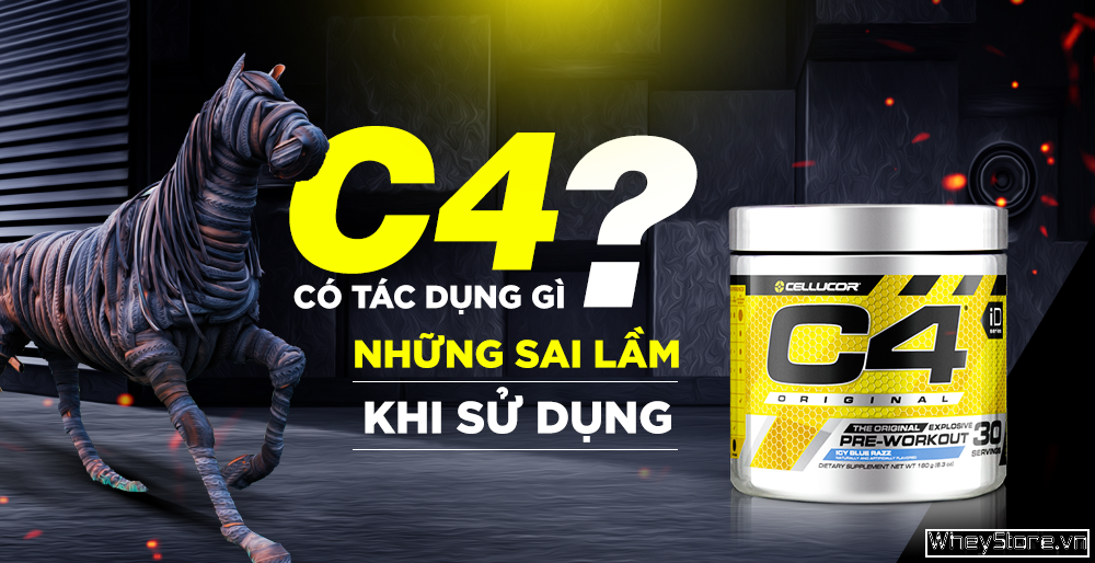 C4 có tác dụng gì? Những sai lầm khi sử dụng C4 Pre Workout