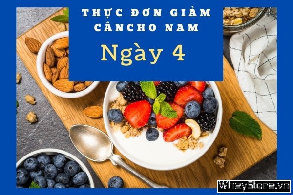 Thực đơn giảm cân cho nam trong 7 ngày giúp thân hình thon gọn - Ảnh 4