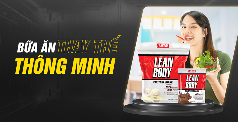 Lean Body Protein Shake - Bữa ăn thay thế thông minh